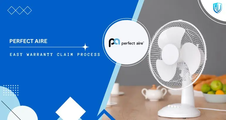 3 Simple Steps to claim Perfect Aire warranty