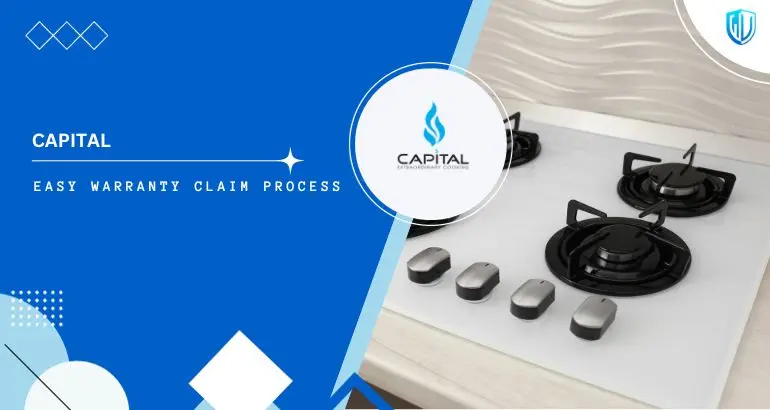 3 Simple Steps to claim Capital Cooking warranty