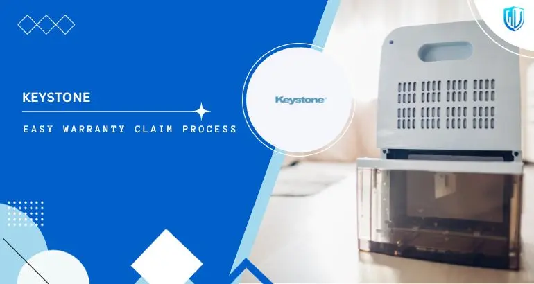 3 Simple Steps to claim Keystone warranty