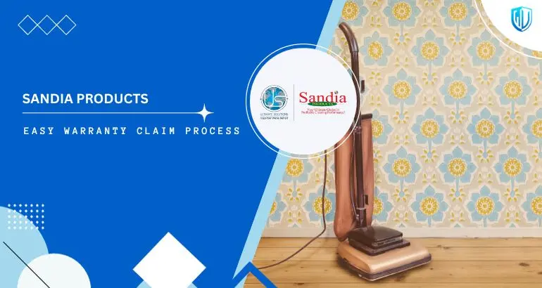 3 Simple Steps to claim Sandia Products warranty