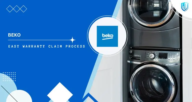 3 Simple Steps to claim Beko warranty