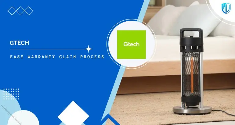 3 Simple Steps to claim Gtech Vacuum warranty