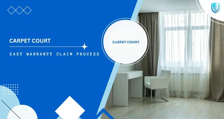 3 Simple Steps to claim Carpet Court warranty