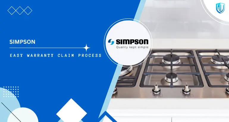 3 Simple Steps to claim Simpson Appliances warranty