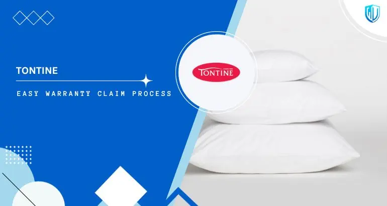 3 Simple Steps to claim Tontine warranty