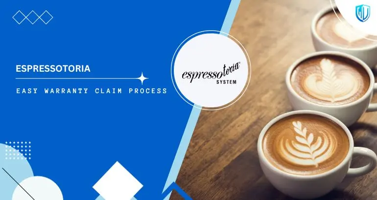 3 Simple Steps to claim Espressotoria System warranty