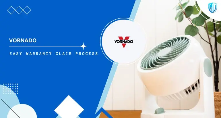 3 Simple Steps to claim Vornado warranty