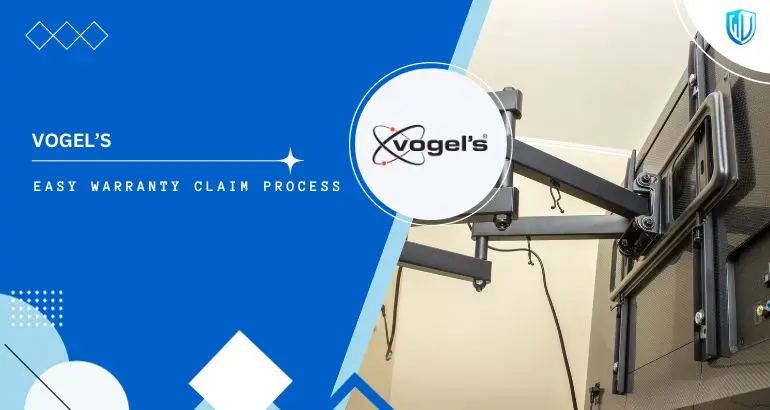 3 Simple Steps to claim Vogel's warranty