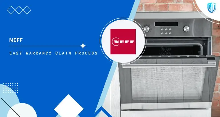 3 Simple Steps to claim Neff Appliances warranty