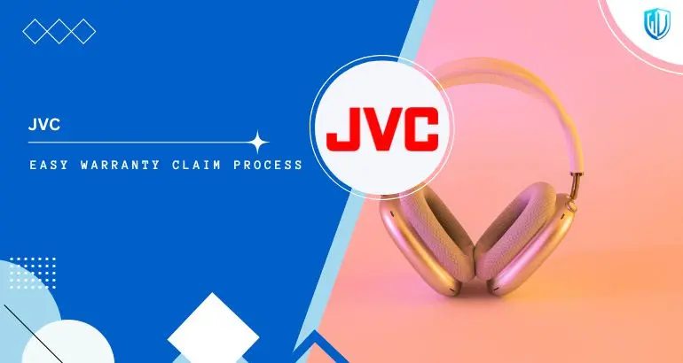 3 Simple Steps to claim JVC warranty