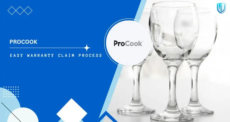 3 Simple Steps to claim ProCook Kitchenware warranty