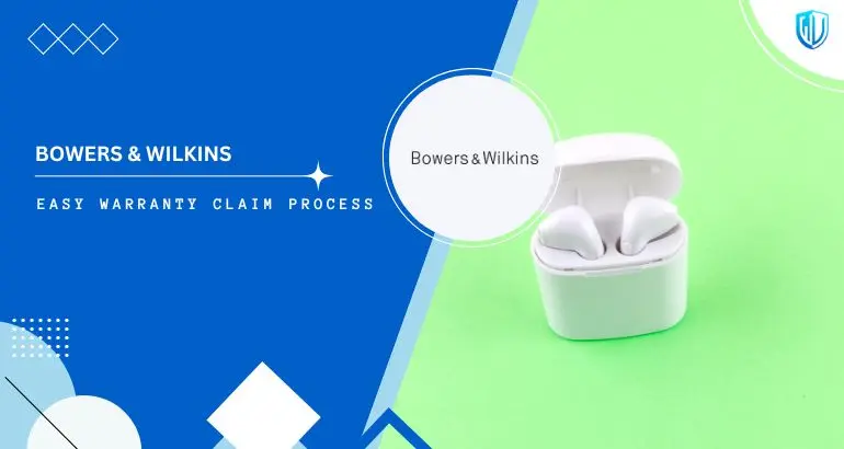 3 Simple Steps to claim Bowers & Wilkins warranty