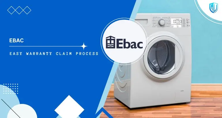 3 Simple Steps to claim Ebac warranty