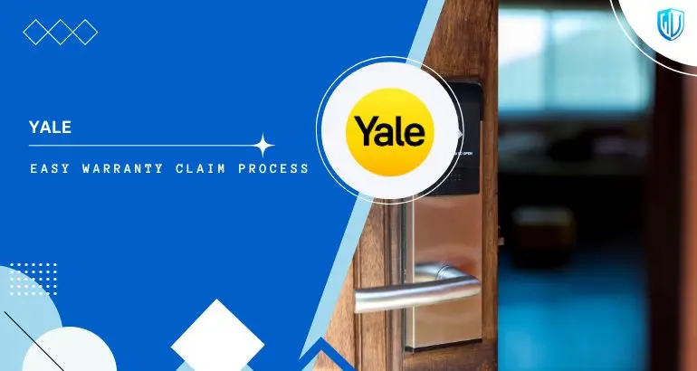 3 Simple Steps to claim Yale Locks warranty