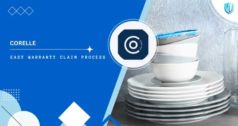3 Simple Steps to claim Corelle warranty