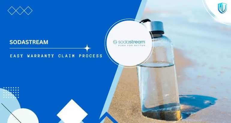 3 Simple Steps to claim Sodastream warranty