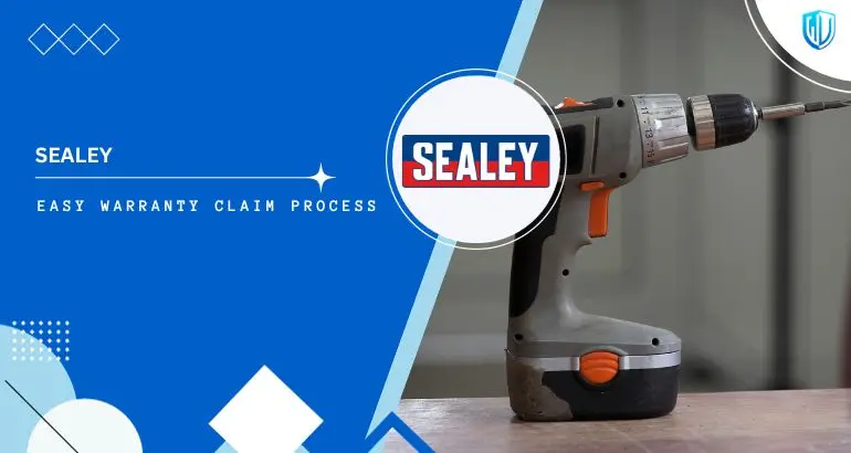 3 Simple Steps to claim Sealey Tools warranty