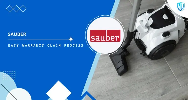 3 Simple Steps to claim Sauber Vacuum Cleaners warranty