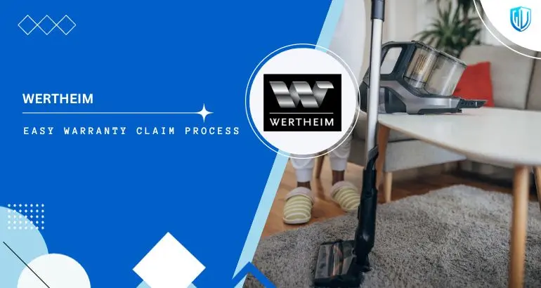 3 Simple Steps to claim Wertheim Vacuum Cleaners warranty