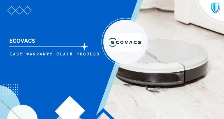 3 Simple Steps to claim Ecovacs warranty