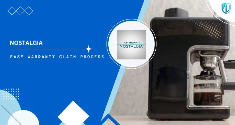 3 Simple Steps to claim Nostalgia Electrics warranty
