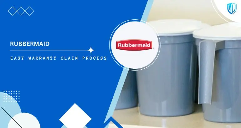3 Simple Steps to claim Rubbermaid warranty