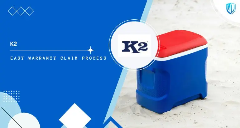 3 Simple Steps to claim K2 Coolers warranty