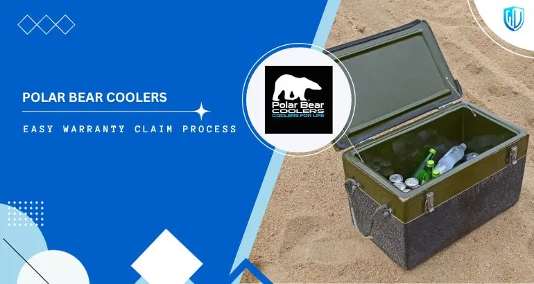 3 Simple Steps to claim Polar Bear Coolers warranty