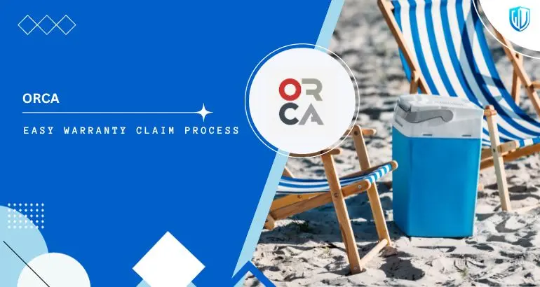 3 Simple Steps to claim ORCA Coolers warranty