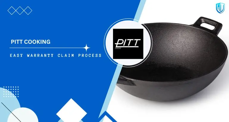 3 Simple Steps to claim PITT Cooking America warranty