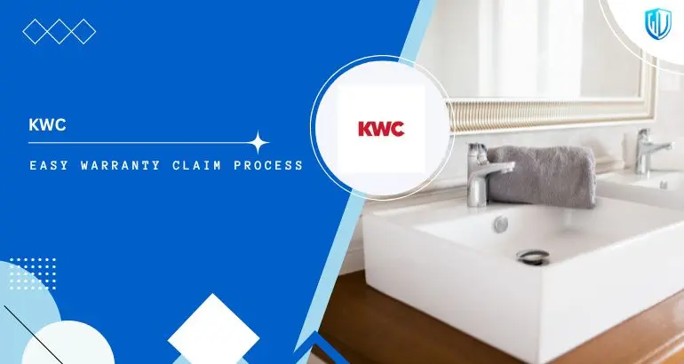 3 Simple Steps to claim KWC Faucets warranty