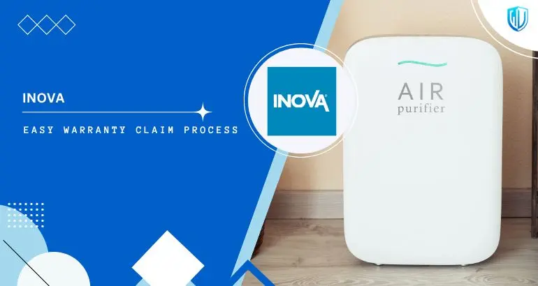 3 Simple Steps to claim Inova Air Purifiers warranty