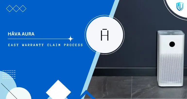 3 Simple Steps to claim HĀVA AURA warranty