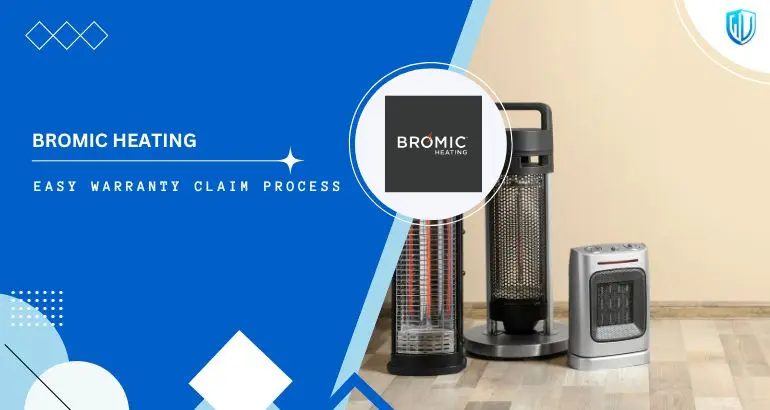3 Simple Steps to claim Bromic Heaters warranty