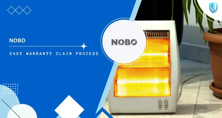 3 Simple Steps to claim Nobo Panel Heaters warranty