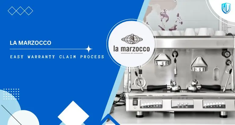 3 Simple Steps to claim La Marzocco warranty