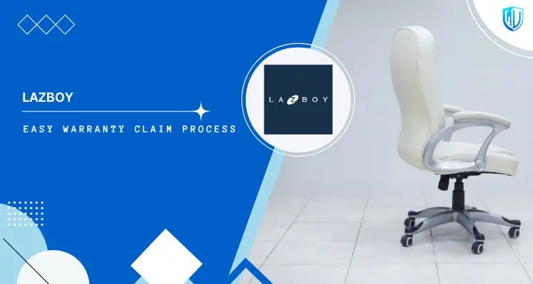3 Simple Steps to claim La-Z-Boy warranty