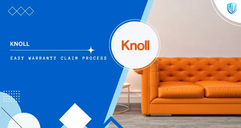3 Simple Steps to claim Knoll Furniture warranty