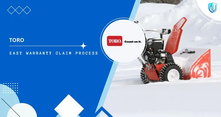 3 Simple Steps to claim Toro warranty