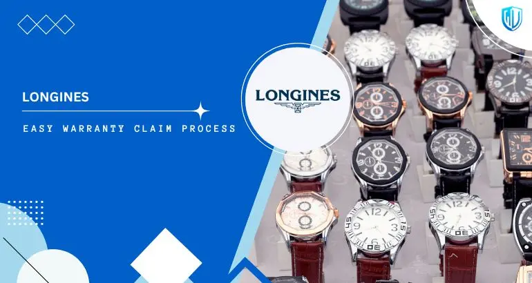 3 Simple Steps to claim Longines Watch warranty