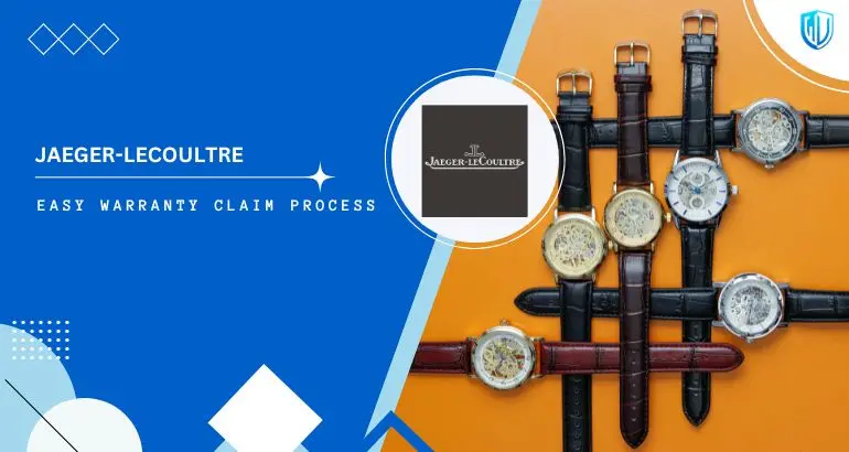 3 Simple Steps to claim Jaeger-LeCoultre warranty
