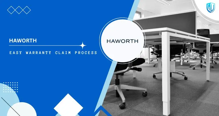 3 Simple Steps to claim Haworth warranty