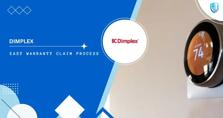 3 Simple Steps to claim Dimplex warranty