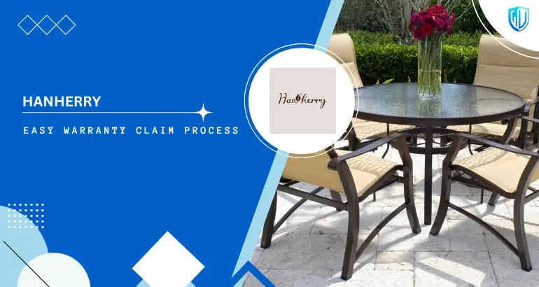 3 Simple Steps to claim Hanherry Furniture warranty