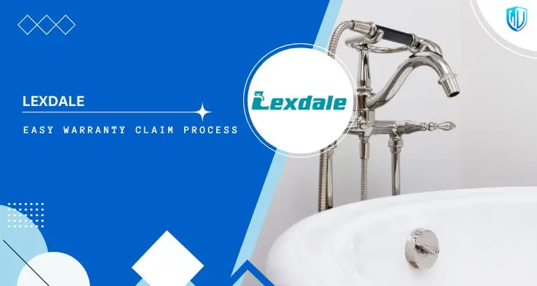 3 Simple Steps to claim Lexdale Faucet warranty