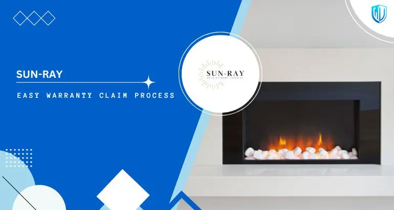 3 Simple Steps to claim Sun-Ray Fireplace warranty