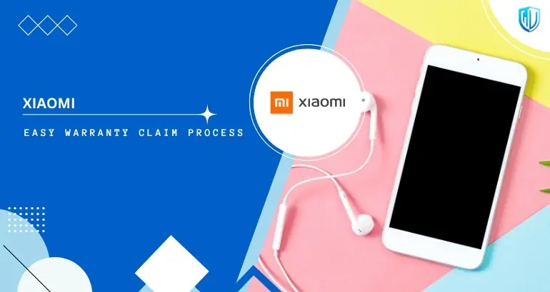 3 Simple Steps to claim Xiaomi warranty