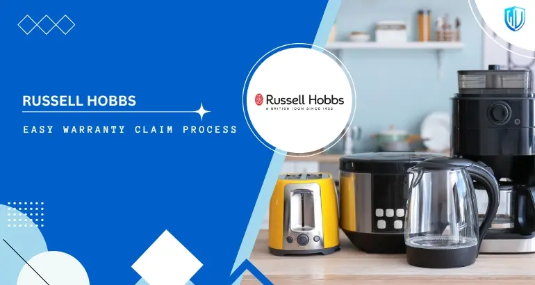 3 Simple Steps to claim Russell Hobbs warranty