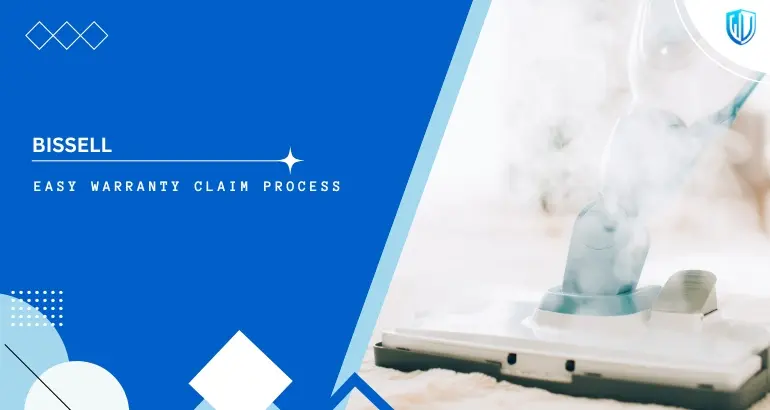 3 Simple Steps to claim BISSELL warranty