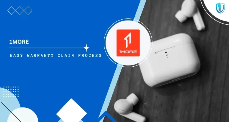 3 Simple Steps to claim 1MORE warranty